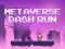 Igra Metaverse Dash Run online