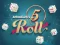 Igra 5 Roll online