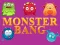 Igra Monster bang online