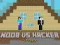 Igra Noob vs Hacker 2 Player online
