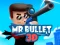 Igra Mr Bullet 3D online online