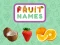Igra Fruit Names online