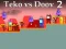 Igra Teko vs Doov 2 online