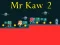 Igra Mr Kaw 2 online