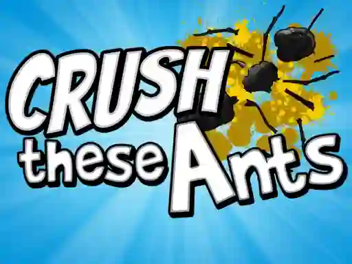 Igra Crush These Ants online