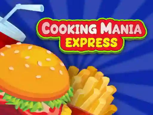 Igra Cooking Mania Express online