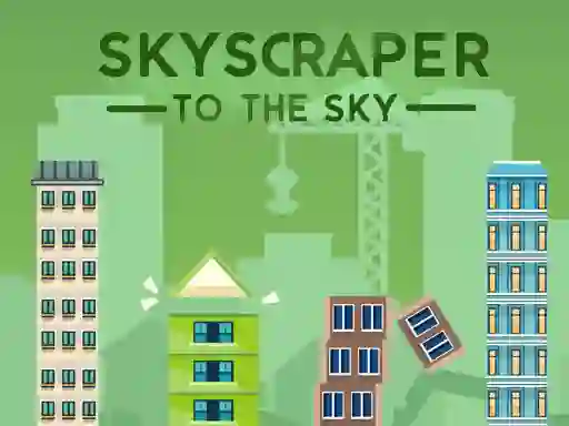 Igra Skyscraper to the Sky online