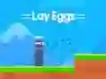 Igra Lay Eggs online