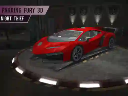 Igra Parking Fury 3d: Night Thief online