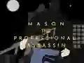 Igra Mason the Professional Assassin online