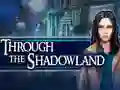 Igra Through the Shadowland online