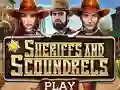Igra Sheriffs and Scoundrels online