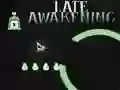 Igra Late Awakening online