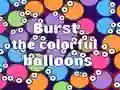 Igra Burst the Colorful Balloons online