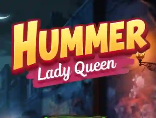 Igra Hummer Lady Queen online