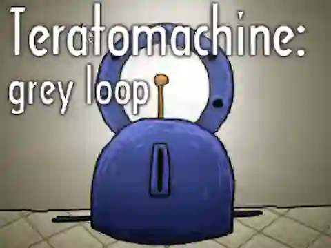 Igra Teratomachine: grey loop online