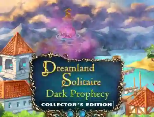 Igra Dreamland Solitaire: Dark Prophecy Collector's Edition online