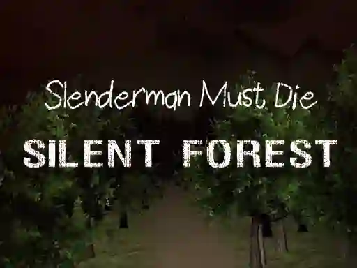 Igra Slenderman Must Die: Silent Forest online