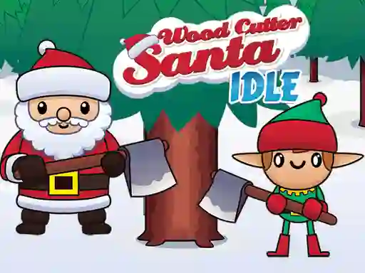 Igra Wood Cutter Santa Idle online
