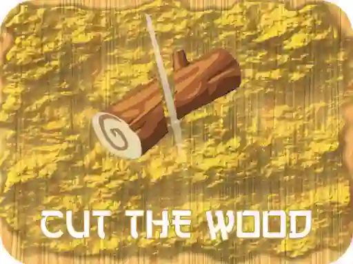 Igra Cut The Wood online