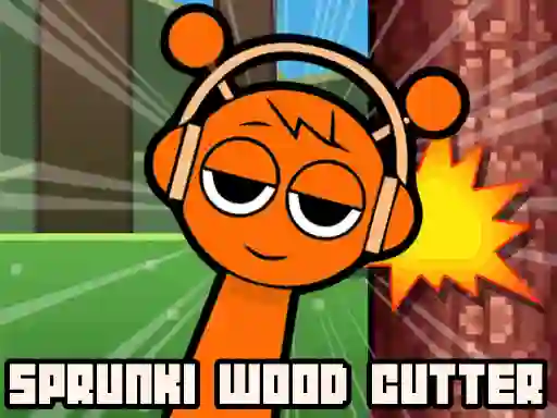 Igra Sprunki Wood Cutter online