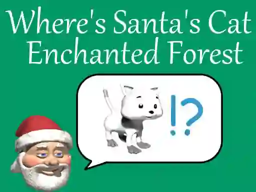 Igra Where's Santa's Cat-Enchanted Forest online