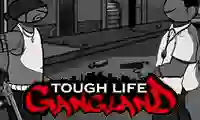 Igra Tough Life Gangland online