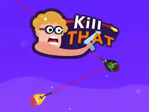 Igra Kill that online