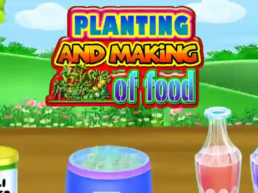 Igra Planting and Making Of Food online