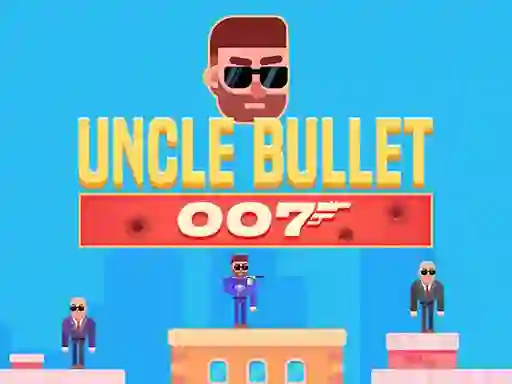 Igra Uncle Bullet 007 online