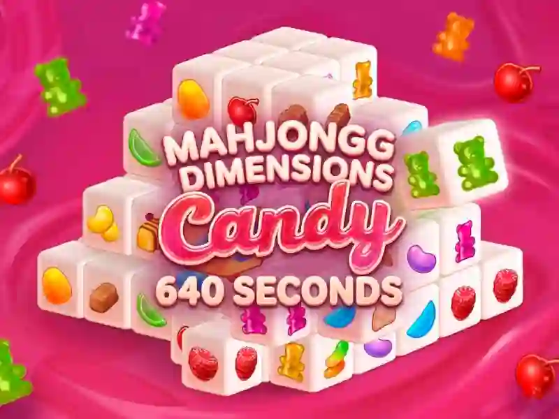Igra Mahjongg Dimensions Candy 640 seconds online