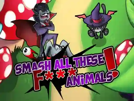 Igra Smash all these F... animals online