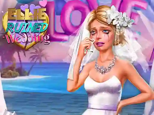 Igra Ellie Ruined Wedding online