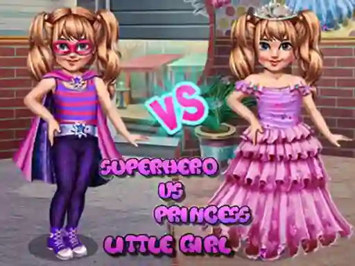Igra Little Girl Superhero vs Princess online
