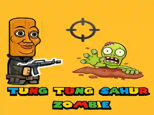 Igra Tung Tung Sahur Zombie online