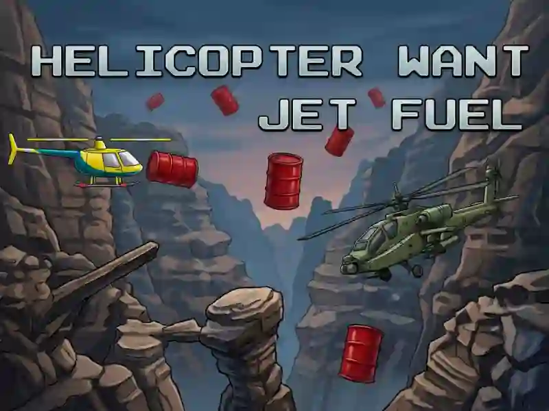 Igra Helicopter Want Jet Fuel online