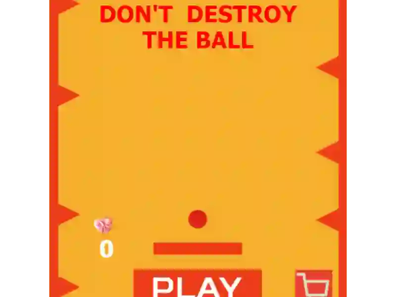 Igra Don't Destroy The Ball online