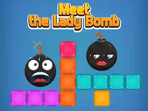 Igra Meet The Lady Bomb online