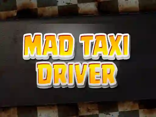 Igra Mad Taxi Driver online