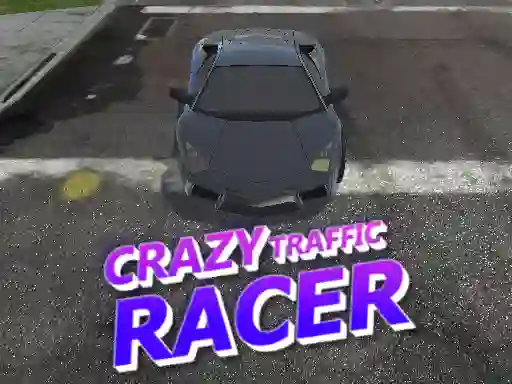 Igra Crazy Traffic Racer online