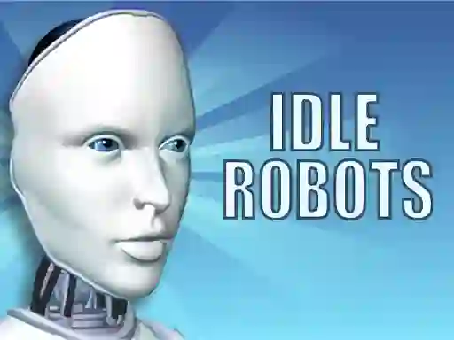 Igra Idle Robots online