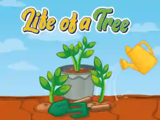Igra Life of a Tree online