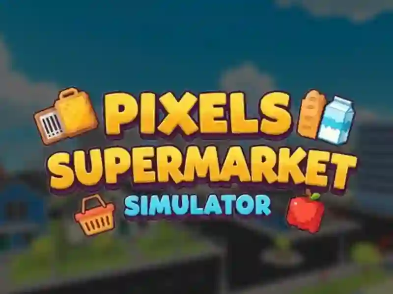 Igra Pixels Supermarket Simulator online