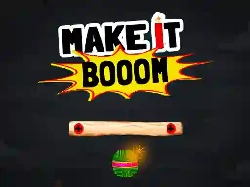 Igra Make It Boom! online