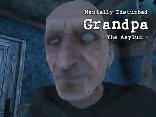 Igra Mentally Disturbed Grandpa The Asylum online