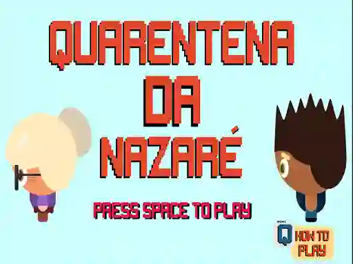 Igra Nazare Quarantine online
