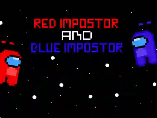Igra Red ?mpostor and  Blue ?mpostor online