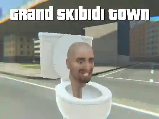 Igra Grand Skibidi Town online