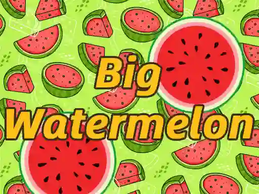 Igra BigWatermelon online