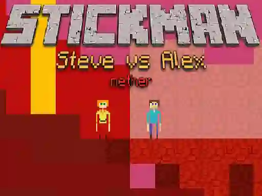 Igra Stickman Steve vs Alex Nether online